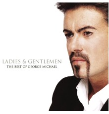 George Michael - Ladies & Gentlemen