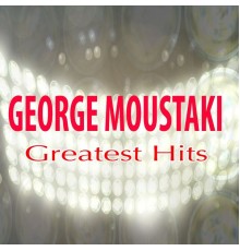 George Moustaki - Greatest Hits