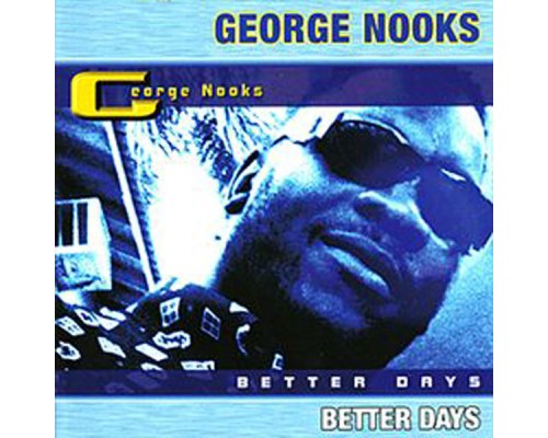 George Nooks - Better Days