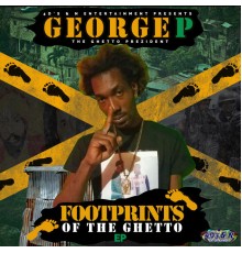 George P - FootPrints Of The Ghetto