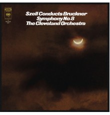 George Szell - Bruckner: Symphony No. 8 in C Minor, WAB 108  ((Remastered))
