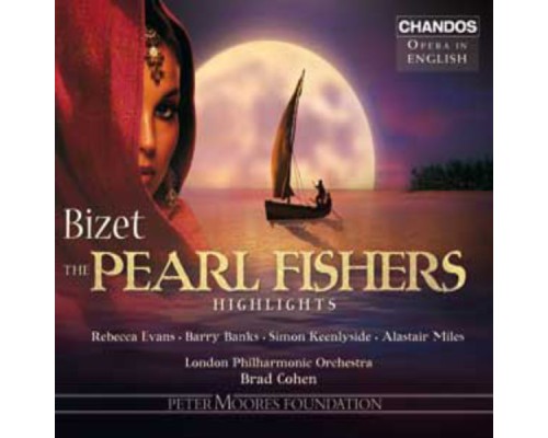 Georges Bizet - Les Pêcheurs de Perles (Les meilleurs extraits en anglais)