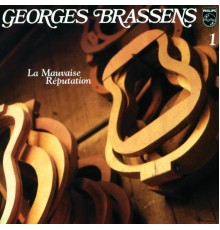 Georges Brassens - La Mauvaise Reputation-Volume 1