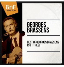 Georges Brassens - Best of Georges Brassens en 50 titres (Mono Version)