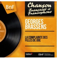 Georges Brassens - La complainte des filles de joie (feat. Pierre Nicolas)  (Mono Version)