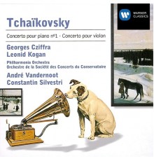 Georges Cziffra, Leonid Kogan, André Vandernoot & Constantin Silvestri - Tchaikovsky: Concerto pour piano No. 1 & Concerto pour violon