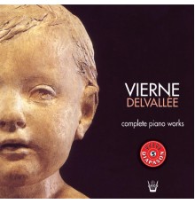 Georges Delvallée - Louis Vierne : Œuvres pour piano (Intégrale)