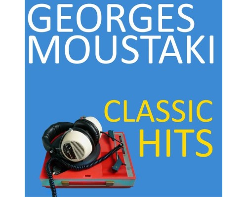 Georges Moustaki - Classic hits