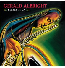 Gerald Albright - Kickin' It Up