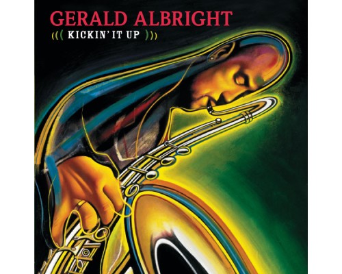 Gerald Albright - Kickin' It Up