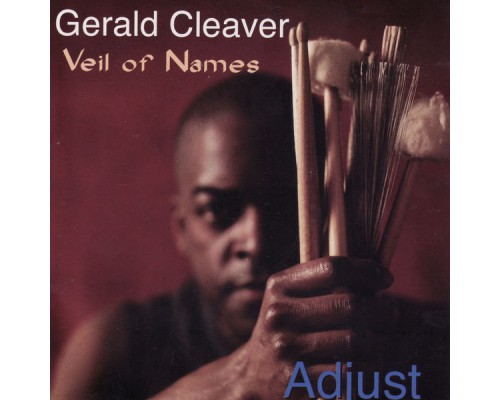 Gerald Cleaver - Adjust