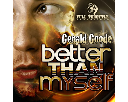 Gerald Goode - Better Than Myself