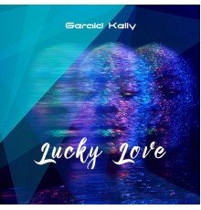 Gerald Kelly - Lucky Love