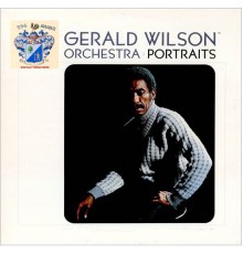 Gerald Wilson - Orchestra Portraits