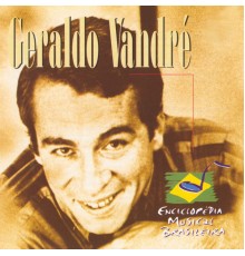Geraldo Vandré - Enciclopédia Musical Brasileira