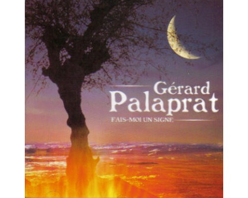 Gerard Palaprat - Fais-Moi Un Signe