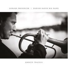 Gerard Presencer - Groove Travels