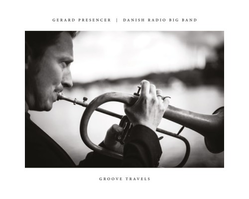 Gerard Presencer - Groove Travels