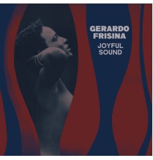 Gerardo Frisina - Joyful Sound