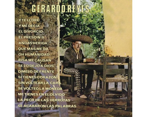 Gerardo Reyes - Gerardo Reyes