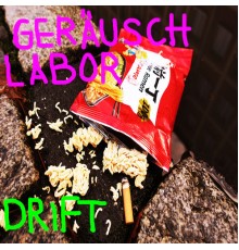 Geräuschlabor - Drift