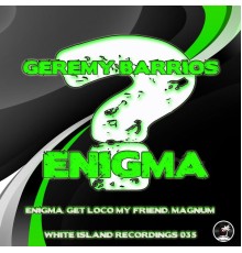 Geremy Barrios - Enigma (Original Mix)