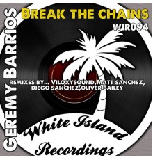 Geremy Barrios - Break The Chains