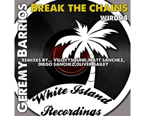 Geremy Barrios - Break The Chains