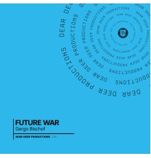 Gergo Bischof - Future War