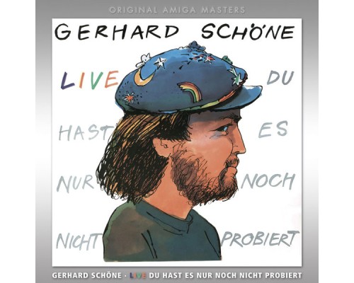 Gerhard Schöne - Du hast es nur noch nicht probiert