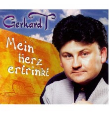 Gerhard T - Mein Herz ertrinkt