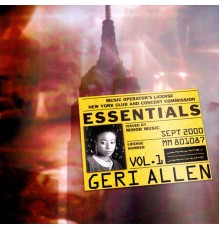 Geri Allen - Essentials Vol. 1