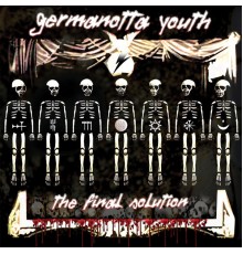 Germanotta Youth - The Final Solution