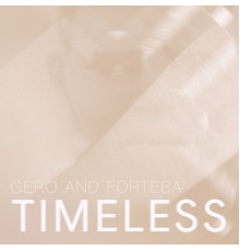 Gero, Forteba - Timeless