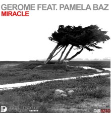 Gerome Feat. Pamela Baz - Miracle