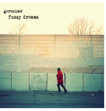 Geronimo! - Fuzzy Dreams