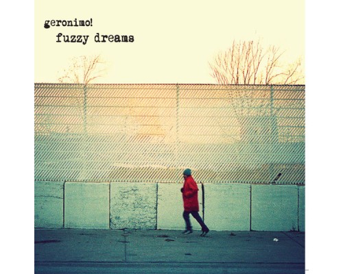 Geronimo! - Fuzzy Dreams