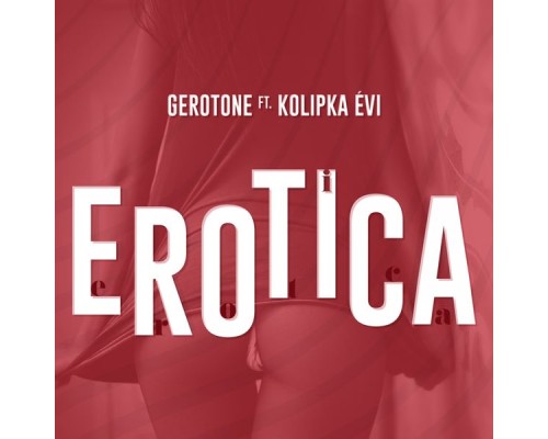 Gerotone - Erotica (feat. Kolipka Évi)