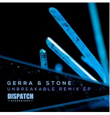 Gerra & Stone - Unbreakable Remix EP