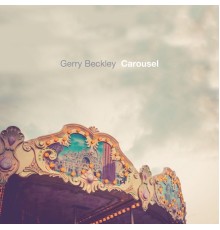 Gerry Beckley - Carousel