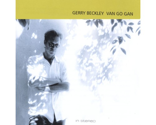 Gerry Beckley - Van Go Gan