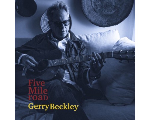 Gerry Beckley - Five Mile Road