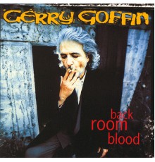 Gerry Goffin - Back Room Blood