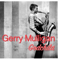 Gerry Mulligan - Godchild