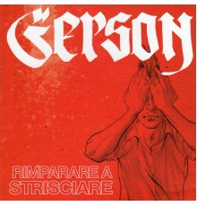 Gerson - Rimparare a strisciare