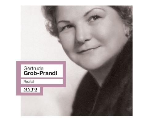 Gertrude Grob-Prandl, mezzo-soprano - Récital