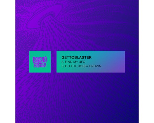 Gettoblaster - Find My UFO