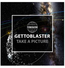 Gettoblaster - Take a Picture