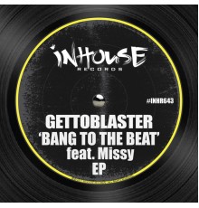 Gettoblaster - Bang to the Beat