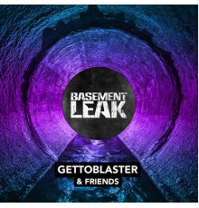 Gettoblaster - Gettoblaster & Friends